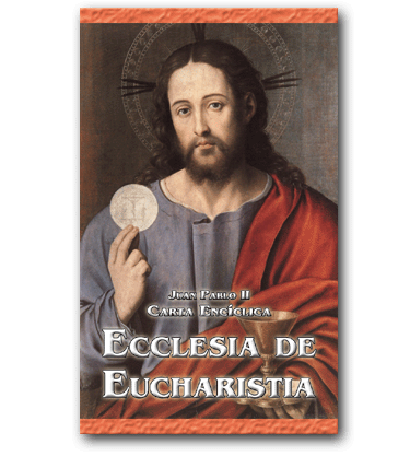 Thông điệp Ecclesia de Eucharistia (5)