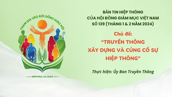 Gioi thieu Ban tin Hiep thong cua HDGMVN so 139 (thang 1 va 2 nam 2024)